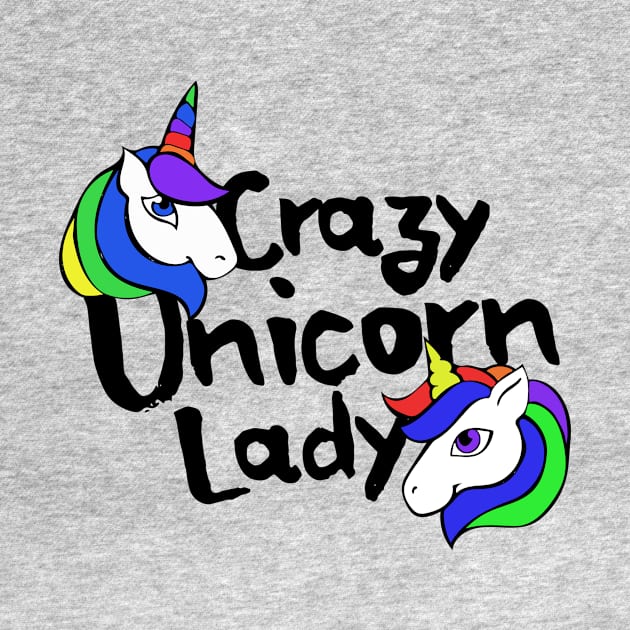 Crazy Unicorn Lady by bubbsnugg